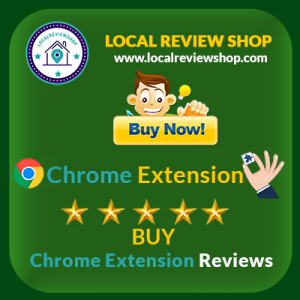 Buy chrome extension reviews | localreviewshop