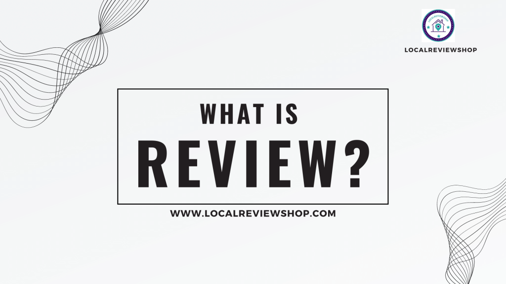 What is reviews ?