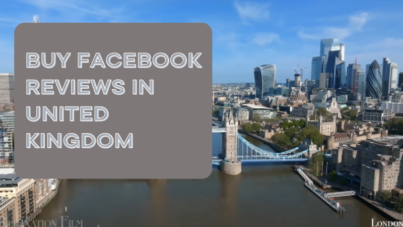 Buy Facebook Reviews in United Kingdom